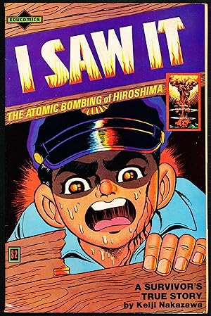 Seller image for I SAW IT. The Atomic Bombing at Hiroshima, A Survivor;s True Story. for sale by Alkahest Books