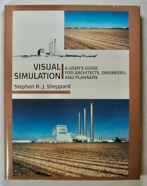Image du vendeur pour VISUAL SIMULATION. A User's Guide for Architects, Engineers, and Planners. mis en vente par Alkahest Books