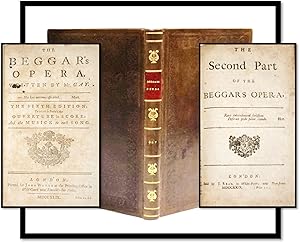 The Beggar's Opera with Musical Score By Johann Christian Pepusch [bound with] The Second Part of...