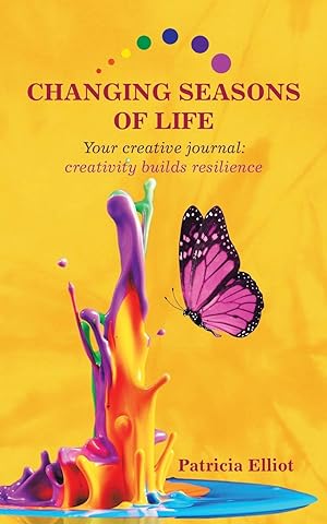Seller image for Changing Seasons of Life: Your creative journal: creativity builds resilience for sale by Redux Books