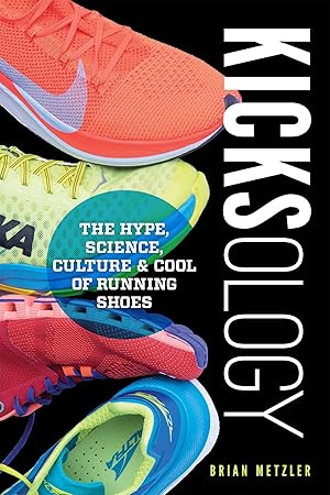 Bild des Verkufers fr Kicks-Ology: Inside a Multibillon Dollar Industry in Search of the Perfect Running Shoe zum Verkauf von moluna