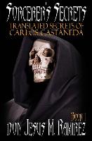 Bild des Verkufers fr Sorcerer\ s Secrets, Book 1: Translated Secrets of Carlos Castaneda zum Verkauf von moluna