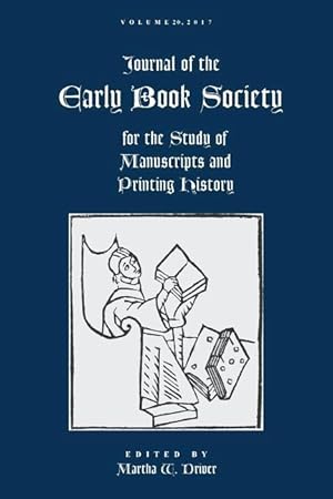 Immagine del venditore per Journal of the Early Book Society Vol. 20: For the Study of Manuscripts and Printing History venduto da moluna