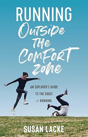 Bild des Verkufers fr Running Outside the Comfort Zone: An Explorer\ s Guide to the Edges of Running zum Verkauf von moluna