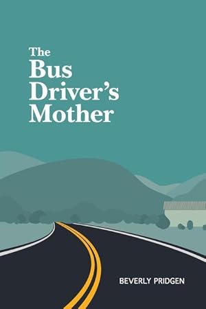 Bild des Verkufers fr The Bus Driver\ s Mother zum Verkauf von moluna