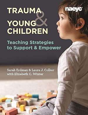 Seller image for Helping Young Children Impacted by Trauma: Strategies for Teachers for sale by moluna