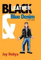 Bild des Verkufers fr Black Leather and Blue Denim zum Verkauf von moluna