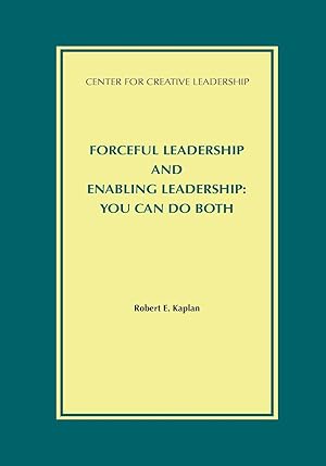 Bild des Verkufers fr Forceful Leadership and Enabling Leadership: You Can Do Both zum Verkauf von moluna