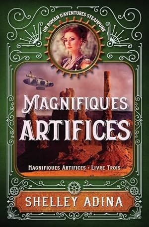 Bild des Verkufers fr Magnifiques artifices: Un roman d\ aventure steampunk zum Verkauf von moluna