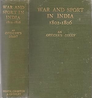 War and Sport in India 1802-1806: An Officer's Diary