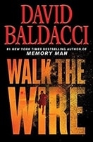 Seller image for Baldacci, David | Walk the Wire | Signed First Large Print Edition Copy for sale by VJ Books