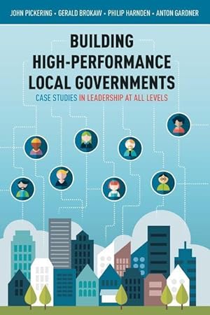 Bild des Verkufers fr Building High-Performance Local Governments: Case Studies in Leadership at All Levels zum Verkauf von moluna