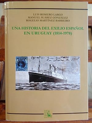 Imagen del vendedor de UNA HISTORIA DEL EXILIO ESPAOL EN URUGUAY (1814-1978) a la venta por LIBRERA ROBESPIERRE