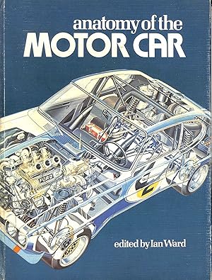 Seller image for Anatomy of the Motor Car for sale by M Godding Books Ltd