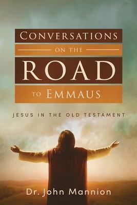 Bild des Verkufers fr Conversations on the Road to Emmaus: Jesus in the Old Testament zum Verkauf von moluna