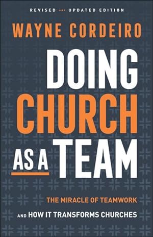 Bild des Verkufers fr Doing Church as a Team: The Miracle of Teamwork and How It Transforms Churches zum Verkauf von moluna