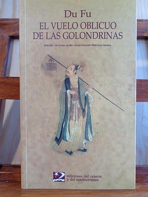 Imagen del vendedor de EL VUELO OBLICUO DE LAS GOLONDRINAS (Edicin Bilinge). a la venta por LIBRERA ROBESPIERRE