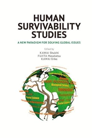 Bild des Verkufers fr Human Survivability Studies: A New Paradigm for Solving Global Issues zum Verkauf von moluna