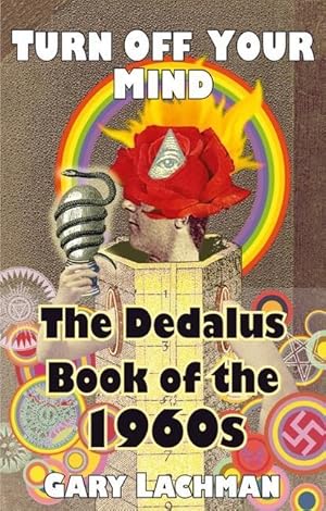 Bild des Verkufers fr The Dedalus Book of the 1960s: Turn Off Your Mind zum Verkauf von moluna