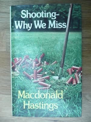 Seller image for Shooting: Why We Miss for sale by WeBuyBooks
