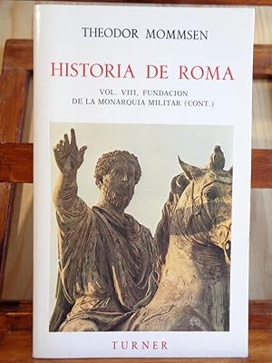 Imagen del vendedor de HISTORIA DE ROMA. VOLUMEN VIII. Fundacin de la Monarqua militar (Cont.). a la venta por LIBRERA ROBESPIERRE