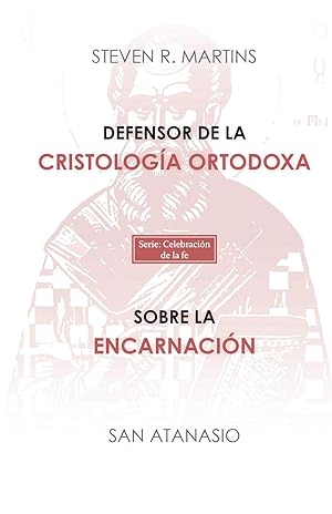 Bild des Verkufers fr Defensor de la cristologa ortodoxa / Sobre la encarnacin zum Verkauf von moluna