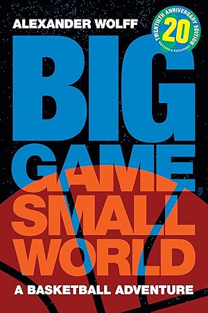 Bild des Verkufers fr Big Game, Small World: A Basketball Adventure zum Verkauf von moluna