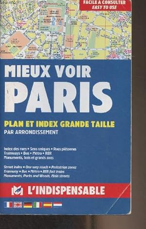 Bild des Verkufers fr Mieux voir Paris, plan et index grande taille par arrondissement zum Verkauf von Le-Livre