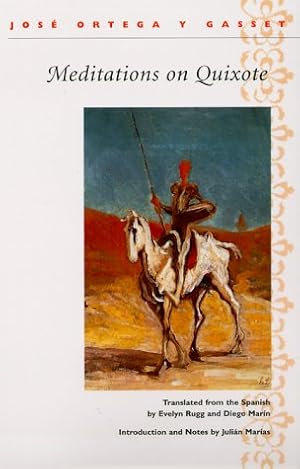 Imagen del vendedor de Meditations on Quixote: Translated from the Spanish by Evelyn Rugg and Diego Marin Introduction and Notes by Julian Marias a la venta por WeBuyBooks