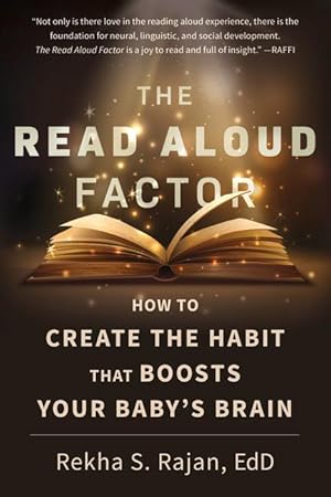 Bild des Verkufers fr The Read Aloud Factor: How to Create the Habit That Boosts Your Baby\ s Brain zum Verkauf von moluna