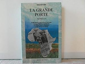 Seller image for La grande porte. 45000 kilomtres en stop de paris au cap et retour for sale by Dmons et Merveilles