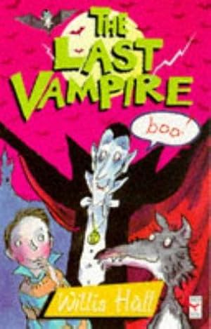 Bild des Verkufers fr The Last Vampire (Red Fox middle fiction) zum Verkauf von WeBuyBooks