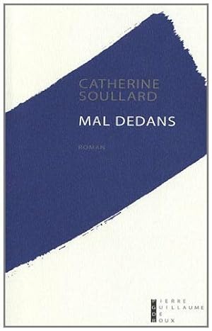 Seller image for Mal dedans (French Edition) for sale by Dmons et Merveilles