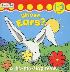 Bild des Verkufers fr Whose Ears? (I'm learning about) zum Verkauf von WeBuyBooks