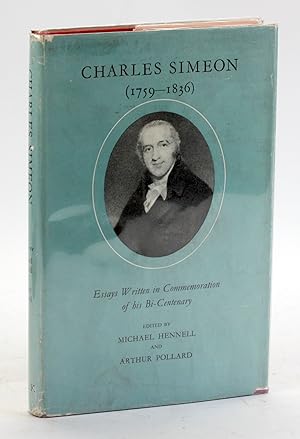 CHARLES SIMEON (1759-1836): Essays Written in Commemoration of his Bi-Centenary