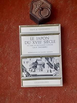 Le Japon du XVIIIe siècle vu par un botaniste suédois Ch.-P. Thunberg