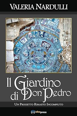 Bild des Verkufers fr Il Giardino Di Don Pedro: Un Progetto Rimasto Incompiuto zum Verkauf von moluna