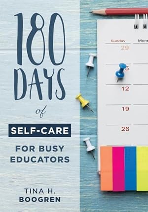 Bild des Verkufers fr 180 Days of Self-Care for Busy Educators: (a 36-Week Plan of Low-Cost Self-Care for Teachers and Educators) zum Verkauf von moluna