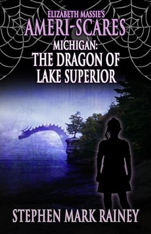 Bild des Verkufers fr Elizabeth Massie\ s Ameri-Scares Michigan: The Dragon of Lake Superior zum Verkauf von moluna