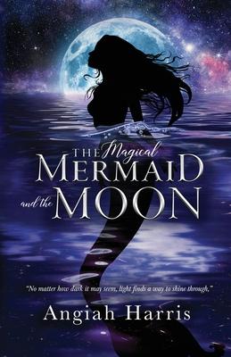 Bild des Verkufers fr The Magical Mermaid and the Moon zum Verkauf von moluna