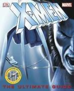 Bild des Verkufers fr X-Men the Ultimate Guide: Fully updated for the release of X-Men 3 zum Verkauf von WeBuyBooks