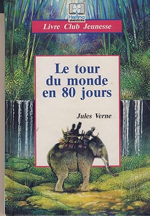 Seller image for Le tour du monde en 80 jours - ditions Hemma 1992 for sale by Librairie Marco Polo