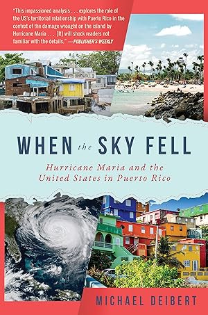 Bild des Verkufers fr When the Sky Fell: Hurricane Maria and the United States in Puerto Rico zum Verkauf von moluna