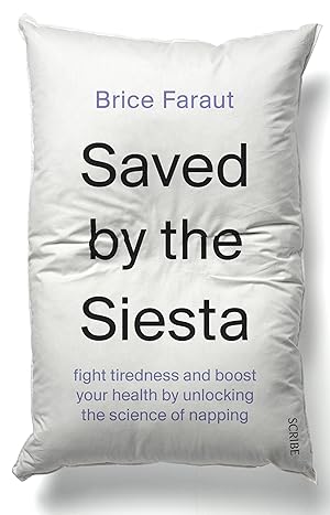 Bild des Verkufers fr Saved by the Siesta: The Great Benefits of a Little Nap zum Verkauf von moluna