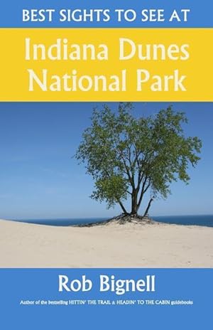 Bild des Verkufers fr Best Sights to See at Indiana Dunes National Park zum Verkauf von moluna