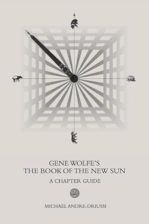 Bild des Verkufers fr Gene Wolfe\ s The Book of the New Sun: A Chapter Guide zum Verkauf von moluna