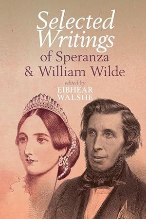 Bild des Verkufers fr Selected Writings of Speranza and William Wilde zum Verkauf von moluna