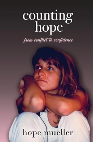 Bild des Verkufers fr Counting Hope: From Conflict to Confidence zum Verkauf von moluna