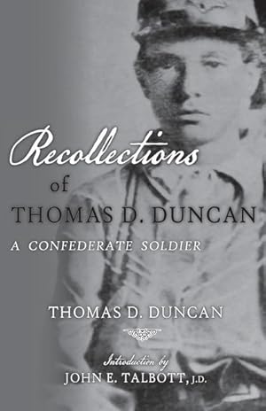 Immagine del venditore per Recollections of Thomas D. Duncan, A Confederate Soldier venduto da moluna