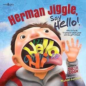 Bild des Verkufers fr Herman Jiggle, Say Hello!: How to Talk to People When Your Words Get Stuck zum Verkauf von moluna